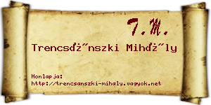 Trencsánszki Mihály névjegykártya